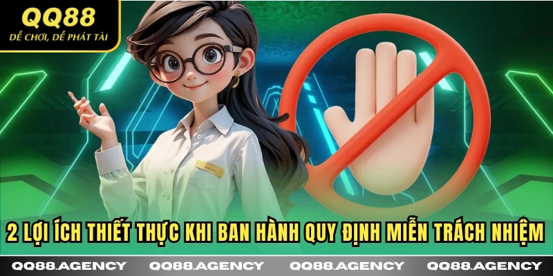 2 lợi ích thiết thực khi ban hành quy định Miễn trách nhiệm
