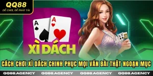 Cách chơi xì dách QQ88