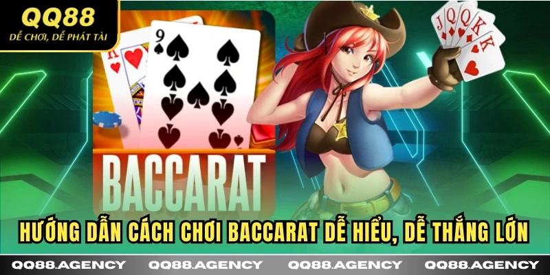 Hướng dẫn cách chơi BACCARAT dễ hiểu