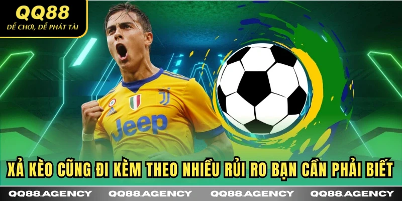 Xả kèo cũng đi kèm theo nhiều rủi ro bạn cần phải biết